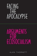 Cover: Facing the Apocalypse - Arguments for Ecosocialism - Resistance Books