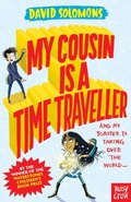Cover: My Cousin Is a Time Traveller - Nosy Crow Ltd