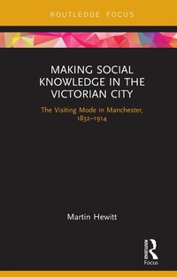 Enlarge image Cover: Making Social Knowledge in the Victorian City - Routledge