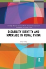 Cover: Disability Identity and Marriage in Rural China - Routledge