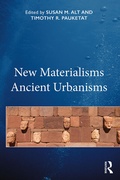 Cover: New Materialisms Ancient Urbanisms - Routledge