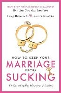 Cover: How To Keep Your Marriage From Sucking - Orion Spring