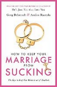 Enlarge image Cover: How To Keep Your Marriage From Sucking - Orion Spring
