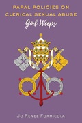 Cover: Papal Policies on Clerical Sexual Abuse - Peter Lang Verlag