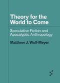 Cover: Theory for the World to Come - University of Minnesota Press