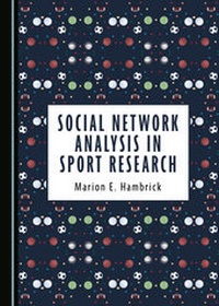 Abbildung von: Social Network Analysis in Sport Research - Cambridge Scholars Publishing