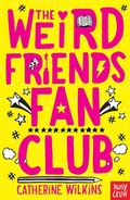 Cover: The Weird Friends Fan Club - Nosy Crow Ltd