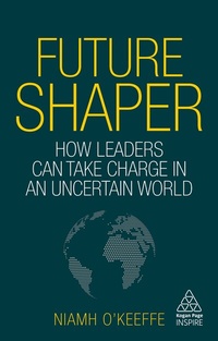Enlarge image Cover: Future Shaper - Kogan Page Ltd
