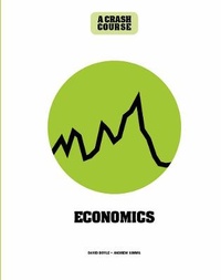Enlarge image Cover: Economics: A Crash Course - Ivy Press