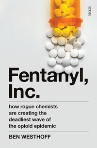 Enlarge image Cover: Fentanyl, Inc. - Scribe Publications