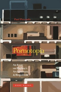 Enlarge image Cover: Pornotopia - Zone Books