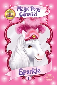 Enlarge image Cover: Magic Pony Carousel #1: Sparkle the Circus Pony - HarperCollins