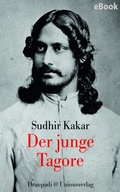 Cover: Der junge Tagore - Unionsverlag