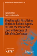 Cover: Shoaling with Fish: Using Miniature Robotic Agents to Close the Interaction Loop with Groups of Zebrafish Danio rerio - Springer