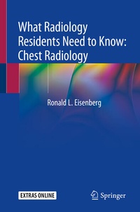 Enlarge image Cover: What Radiology Residents Need to Know: Chest Radiology - Springer