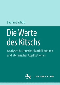 Abbildung von: Die Werte des Kitschs - J.B. Metzler