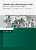Cover: Integration und Desintegration Europas - Franz Steiner Verlag