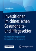 Cover: Investitionen im chinesischen Gesundheits- und Pflegesektor - Springer Gabler