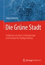 Cover: Die Grüne Stadt - Springer Spektrum