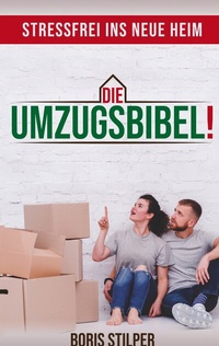 Abbildung von: Die Umzugsbibel - BoD - Books on Demand