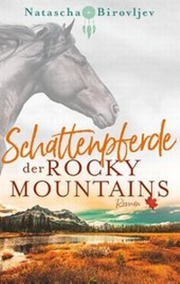 Abbildung von: Schattenpferde der Rocky Mountains - BoD - Books on Demand