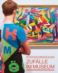 Cover: Zuf&auml;lle im Museum - Hatje Cantz Verlag
