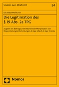 Cover: Die Legitimation des &sect; 19 Abs. 2a TPG - Nomos