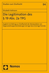 Abbildung von: Die Legitimation des § 19 Abs. 2a TPG - Nomos