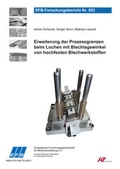 Cover: Erweiterung der Prozessgrenzen beim Lochen mit Blechlagewinkel von hochfesten Blechwerkstoffen - Europ&auml;ische Forschungsgesellschaft f&uuml;r Blechverarbeitung e.V. (EFB)