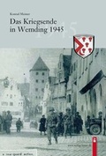 Cover: Das Kriegsende in Wemding 1945 - Bauer-Verlag
