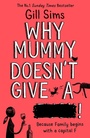 Cover: Why Mummy Doesn't Give a ****! - HarperCollins