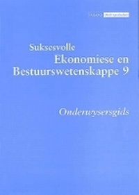 Abbildung von: Suksesvolle ekonomiese en bestuurswetenskappe: Gr 9: Onderwysersgids - Oxford University Press Southern Africa