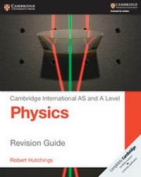 Enlarge image Cover: Cambridge International AS and A Level Physics Revision Guide - Cambridge University Press