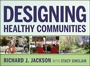 Cover: Designing Healthy Communities - Jossey-Bass