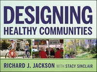Enlarge image Cover: Designing Healthy Communities - Jossey-Bass