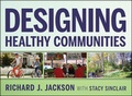 Cover: Designing Healthy Communities - Jossey-Bass