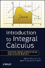 Cover: Introduction to Integral Calculus - Systematic Studies with Engineering Applications for Beginners - Wiley
