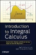 Cover: Introduction to Integral Calculus - Systematic Studies with Engineering Applications for Beginners - Wiley