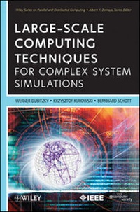 Enlarge image Cover: Large-Scale Computing Techniques for Complex System Simulations - Wiley-IEEE Computer Society Press