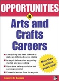 Cover: Opportunities in Arts & Crafts Careers, revised edition - McGraw-Hill Professional