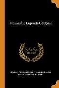 Cover: Romantic Legends of Spain - Franklin Classics Trade Press