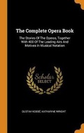 Cover: The Complete Opera Book - Franklin Classics Trade Press
