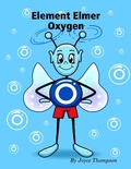 Cover: Element Elmer Oxygen - Lulu.com