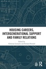 Cover: Housing Careers, Intergenerational Support and Family Relations - Routledge