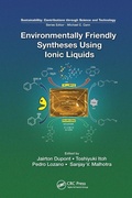 Cover: Environmentally Friendly Syntheses Using Ionic Liquids - CRC Press