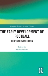 Abbildung von: The Early Development of Football - Routledge
