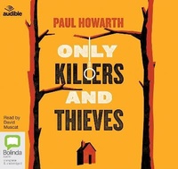 Abbildung von: Only Killers and Thieves - ABC/Audible Audio