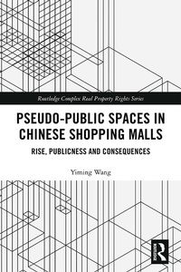 Abbildung von: Pseudo-Public Spaces in Chinese Shopping Malls - Routledge