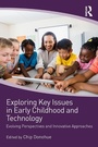 Cover: Exploring Key Issues in Early Childhood and Technology - Routledge