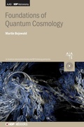 Cover: Foundations of Quantum Cosmology - Institute of Physics Publishing